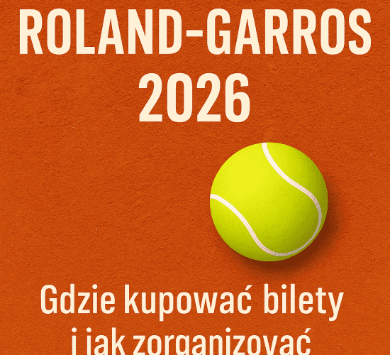Wyjazdy na Roland Garros 2026